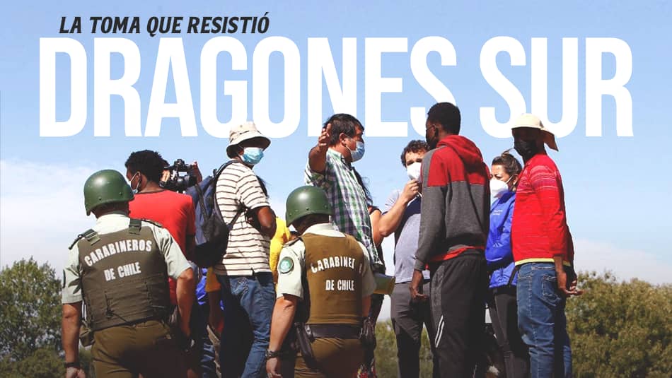 Dragones Sur: La toma que resistió