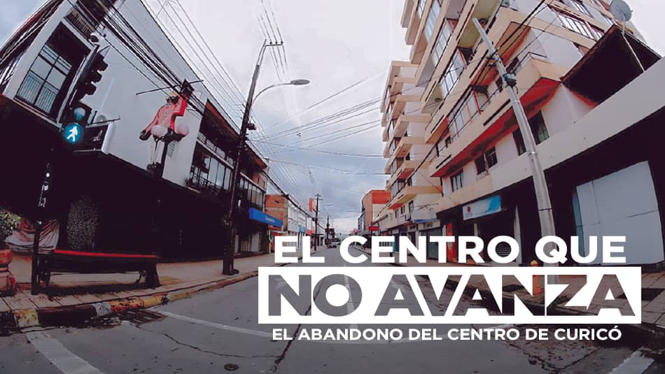 La involución del centro de Curicó