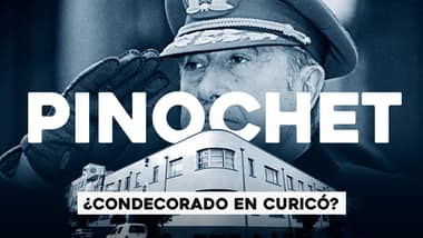 ¿Fue declarado Augusto Pinochet Hijo o ciudadano Ilustre de Curicó?
