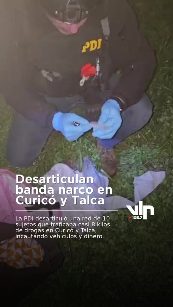 Desarticulan banda narco en Curicó y Talca